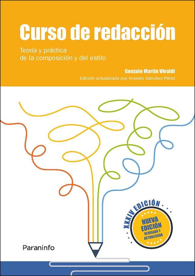 CURSO DE REDACCIÓN. TEORÍA Y PRÁCTICA DE LA COMPOSICIÓN Y DEL ESTILO XXXIV EDICI | 9788428339971 | SÁNCHEZ PÉREZ, ARSENIO | Galatea Llibres | Llibreria online de Reus, Tarragona | Comprar llibres en català i castellà online