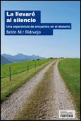 LA LLEVARÉ AL SILENCIO | 9788427718210 | RIDRUEJO, BELEN | Galatea Llibres | Librería online de Reus, Tarragona | Comprar libros en catalán y castellano online