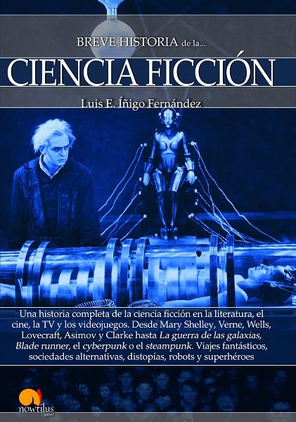 BREVE HISTORIA DE LA CIENCIA FICCIóN | 9788499678924 | ÍñIGO FERNáNDEZ, LUIS E. | Galatea Llibres | Librería online de Reus, Tarragona | Comprar libros en catalán y castellano online