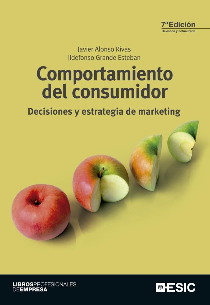COMPORTAMIENTO DEL CONSUMIDOR | 9788473568937 | ALONSO RIVAS, JAVIER/GRANDE ESTEBAN, ILDEFONSO | Galatea Llibres | Librería online de Reus, Tarragona | Comprar libros en catalán y castellano online
