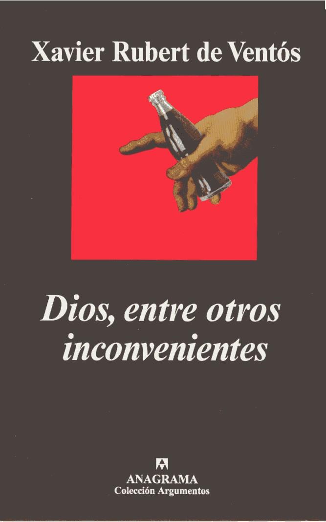 DIOS, ENTRE OTROS INCONVENIENTES | 9788433961464 | RUBERT DE VENTÓS, XAVIER | Galatea Llibres | Librería online de Reus, Tarragona | Comprar libros en catalán y castellano online