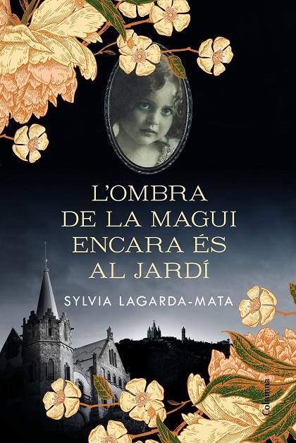 L'OMBRA DE LA MAGUI ENCARA ÉS AL JARDÍ | 9788466426008 | LAGARDA MATA, SYLVIA | Galatea Llibres | Librería online de Reus, Tarragona | Comprar libros en catalán y castellano online