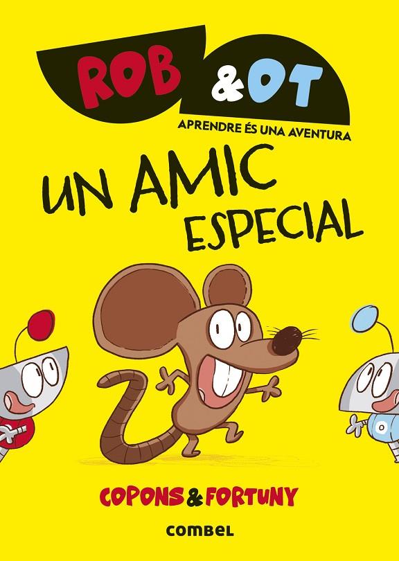 UN AMIC ESPECIAL. ROB & OT 2 | 9788411582018 | COPONS, JAUME | Galatea Llibres | Librería online de Reus, Tarragona | Comprar libros en catalán y castellano online