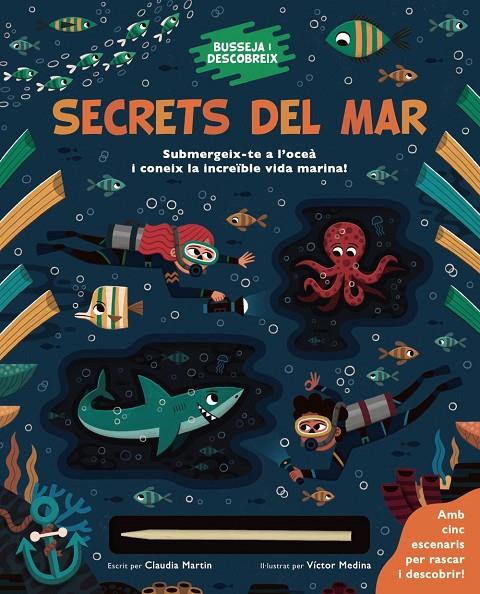 BUSSEJA I DESCOBREIX. SECRETS DEL MAR | 9788413492643 | MARTIN, CLAUDIA | Galatea Llibres | Librería online de Reus, Tarragona | Comprar libros en catalán y castellano online