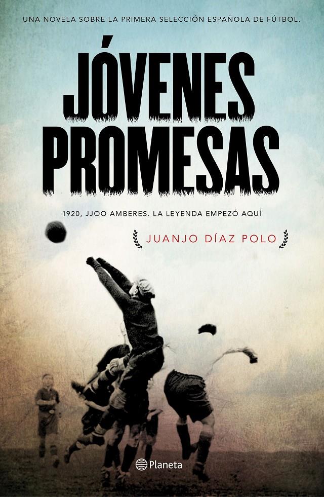 JÓVENES PROMESAS | 9788408157113 | DÍAZ POLO, JUANJO | Galatea Llibres | Librería online de Reus, Tarragona | Comprar libros en catalán y castellano online