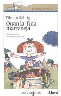 QUAN LA TINA MARRANEJA | 9788476290026 | Rohrig, Tilman | Galatea Llibres | Llibreria online de Reus, Tarragona | Comprar llibres en català i castellà online