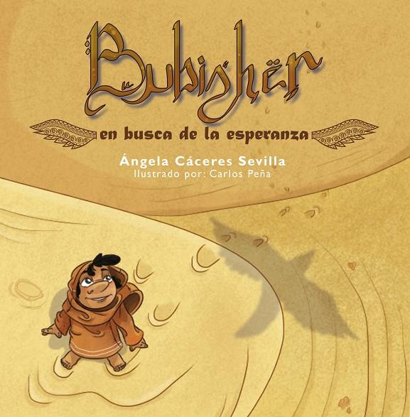 BUBISHER EN BUSCA DE LA ESPERANZA | 9788417766269 | CÁCERES SEVILLA, ÁNGELA | Galatea Llibres | Librería online de Reus, Tarragona | Comprar libros en catalán y castellano online
