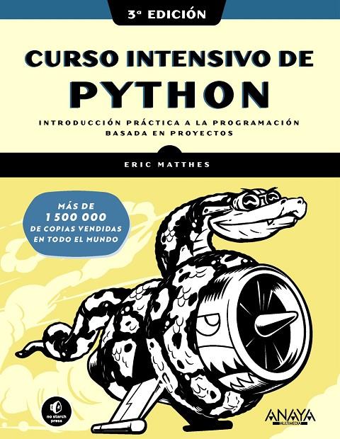 CURSO INTENSIVO DE PYTHON. TERCERA EDICIÓN | 9788441549241 | MATTHES, ERIC | Galatea Llibres | Librería online de Reus, Tarragona | Comprar libros en catalán y castellano online