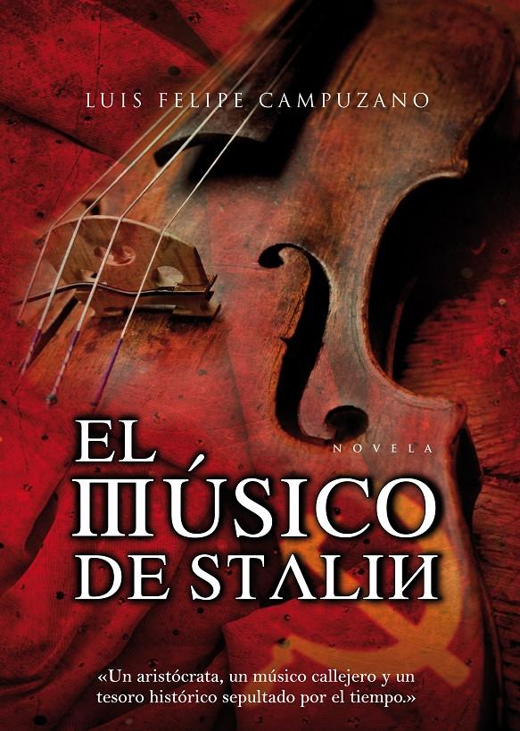 MUSICO DE STALIN, EL | 9788496710412 | CAMPUZANO, LUIS FELIPE | Galatea Llibres | Llibreria online de Reus, Tarragona | Comprar llibres en català i castellà online