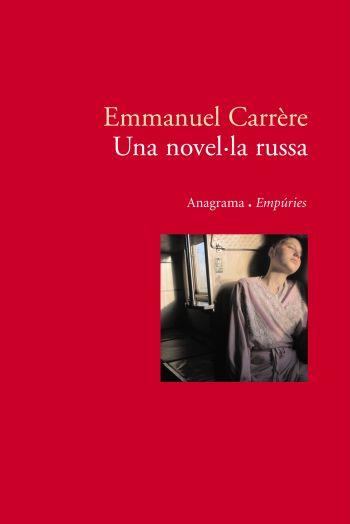 NOVEL·LA RUSA, UNA | 9788497872812 | CARRERE, EMMANUEL | Galatea Llibres | Llibreria online de Reus, Tarragona | Comprar llibres en català i castellà online