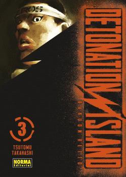 DETONATION ISLAND 3 | 9788467970517 | TAKAHASHI, TSUTOMU | Galatea Llibres | Librería online de Reus, Tarragona | Comprar libros en catalán y castellano online