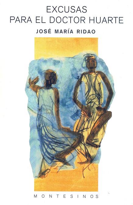 EXCUSAS PARA EL DOCTOR HUARTE | 9788489354845 | RIDAO, JOSE MARIA | Galatea Llibres | Librería online de Reus, Tarragona | Comprar libros en catalán y castellano online
