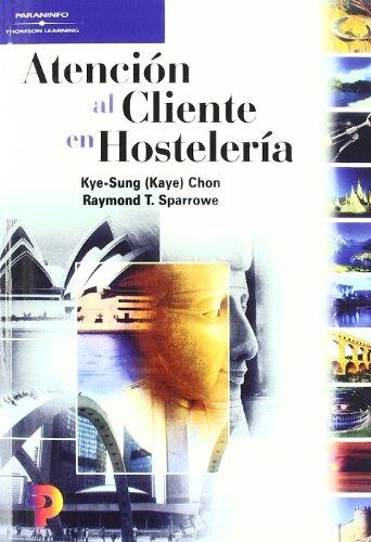 ATENCION AL CLIENTE EN HOSTELERIA | 9788428327572 | CHON, KYE- SUNG | Galatea Llibres | Llibreria online de Reus, Tarragona | Comprar llibres en català i castellà online