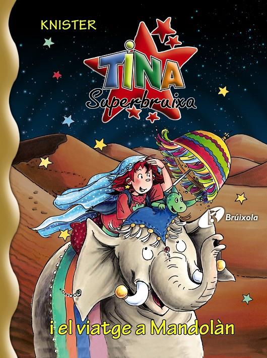 TINA SUPERBRUIXA I EL VIATGE A MANDOLAN | 9788499060880 | KNISTER | Galatea Llibres | Librería online de Reus, Tarragona | Comprar libros en catalán y castellano online