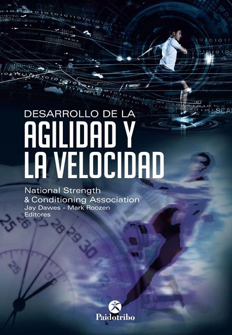 DESARROLLO DE LA AGILIDAD Y LA VELOCIDAD | 9788499105482 | DAWES, JAY/ROOZEN, MARK | Galatea Llibres | Librería online de Reus, Tarragona | Comprar libros en catalán y castellano online