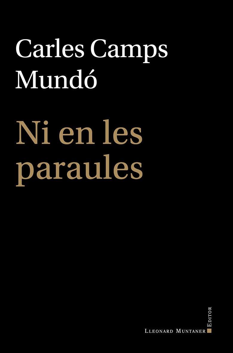 NI EN LES PARAULES | 9791388258145 | CAMPS MUNDO, CARLES | Galatea Llibres | Librería online de Reus, Tarragona | Comprar libros en catalán y castellano online