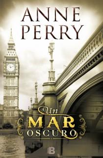 UN MAR OSCURO | 9788466652360 | PERRY, ANNE | Galatea Llibres | Librería online de Reus, Tarragona | Comprar libros en catalán y castellano online