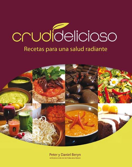 CRUDIDELICIOSO | 9788415053279 | BERYN, PETER Y DANIEL | Galatea Llibres | Librería online de Reus, Tarragona | Comprar libros en catalán y castellano online