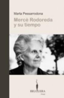 MERCE RODOREDA Y SU TIEMPO | 9788402420329 | PESSARRODONA, MARTA | Galatea Llibres | Librería online de Reus, Tarragona | Comprar libros en catalán y castellano online