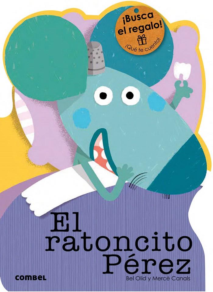 EL RATONCITO PÉREZ | 9788491010807 | OLID, BEL | Galatea Llibres | Librería online de Reus, Tarragona | Comprar libros en catalán y castellano online