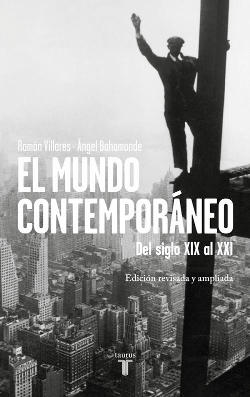 EL MUNDO CONTEMPORÁNEO | 9788430628971 | VILLARES, RAMÓN/BAHAMONDE, ÁNGEL | Galatea Llibres | Llibreria online de Reus, Tarragona | Comprar llibres en català i castellà online