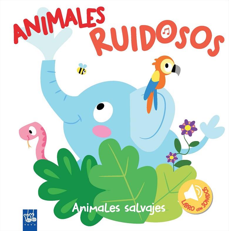 ANIMALES RUIDOSOS: ANIMALES SALVAJES | 9788408193418 | Galatea Llibres | Llibreria online de Reus, Tarragona | Comprar llibres en català i castellà online