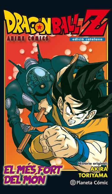 DRAGON BALL Z. L'HOME MÉS FORT DEL MÓN | 9788491468288 | TORIYAMA, AKIRA | Galatea Llibres | Llibreria online de Reus, Tarragona | Comprar llibres en català i castellà online