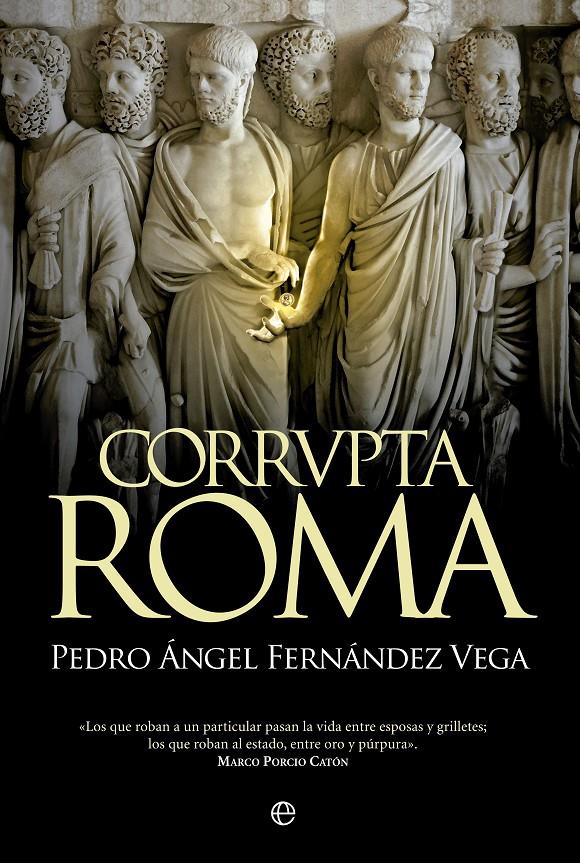 CORRVPTA ROMA | 9788490604465 | FERNÁNDEZ-VEGA, PEDRO ÁNGEL | Galatea Llibres | Llibreria online de Reus, Tarragona | Comprar llibres en català i castellà online