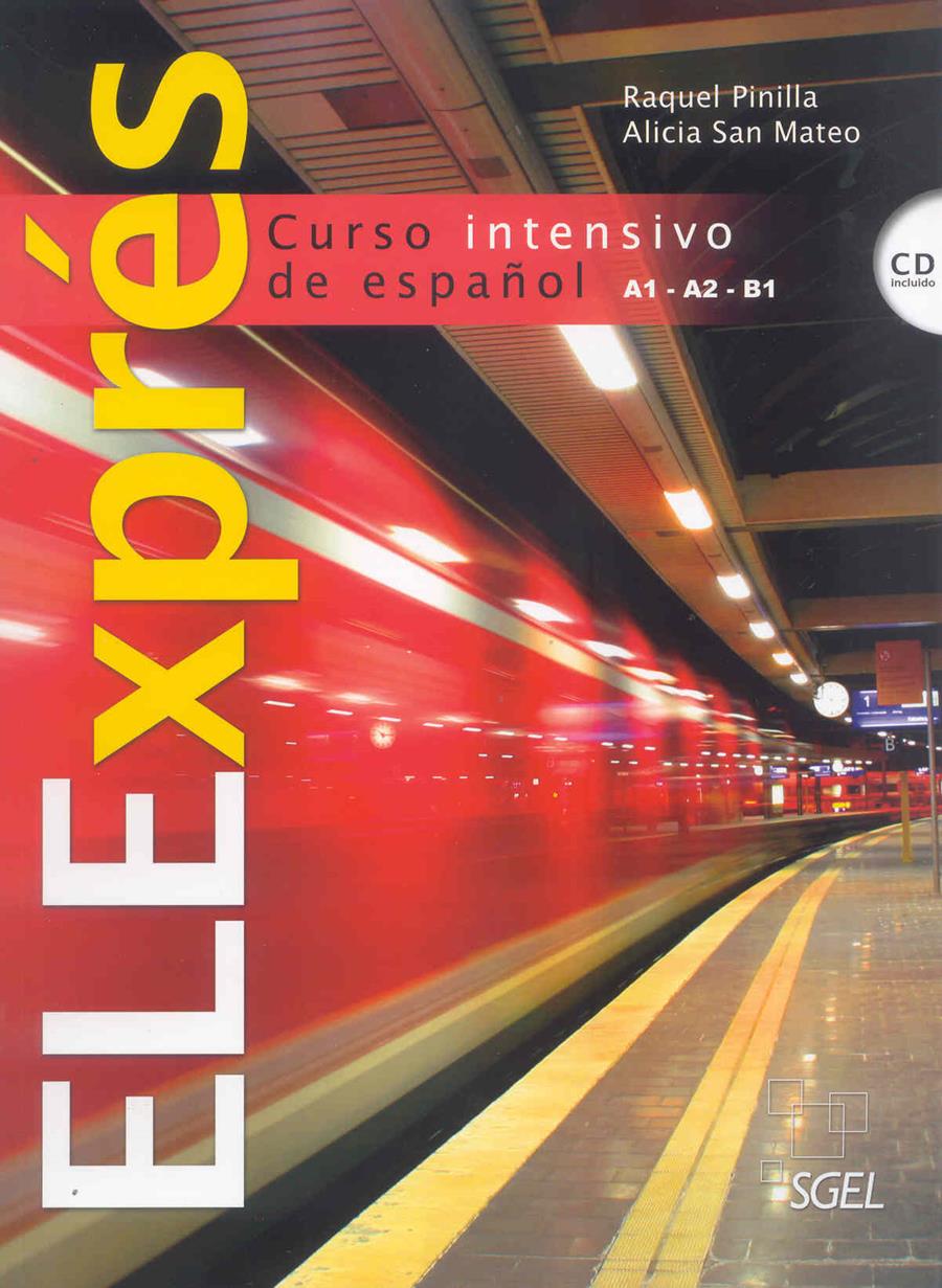 ELEXPRES CURSO INTENSIVO DE ESPAÑOL + CD | 9788497784184 | PINILLA, RAQUEL | Galatea Llibres | Librería online de Reus, Tarragona | Comprar libros en catalán y castellano online