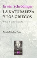 NATURALEZA Y LOS GRIEGOS, LA | 9788483105337 | SCHRODINGER | Galatea Llibres | Librería online de Reus, Tarragona | Comprar libros en catalán y castellano online