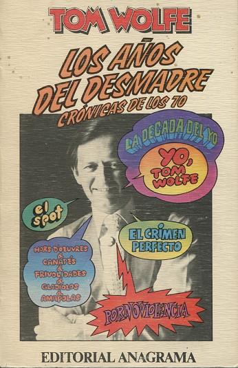 LOS AÑOS DEL DESMADRE | 9788433912176 | WOLFE, TOM | Galatea Llibres | Llibreria online de Reus, Tarragona | Comprar llibres en català i castellà online
