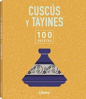 100 RECETAS CUSCUS Y TAYINES | 9789464992144 | Galatea Llibres | Llibreria online de Reus, Tarragona | Comprar llibres en català i castellà online
