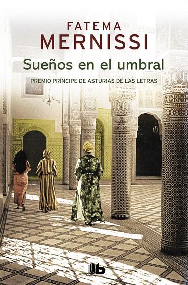 SUEñOS EN EL UMBRAL. MEMORIAS DE UNA NIñA DEL HARéN | 9788490705513 | FATEMA MERNISSI | Galatea Llibres | Librería online de Reus, Tarragona | Comprar libros en catalán y castellano online