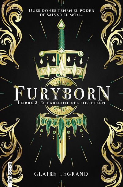 FURYBORN 2. EL LABERINT DEL FOC ETERN | 9788417515508 | LEGRAND, CLAIRE | Galatea Llibres | Librería online de Reus, Tarragona | Comprar libros en catalán y castellano online