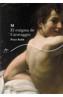 M. EL ENIGMA DE CARAVAGGIO | 9788484282709 | ROBB, PETER | Galatea Llibres | Librería online de Reus, Tarragona | Comprar libros en catalán y castellano online