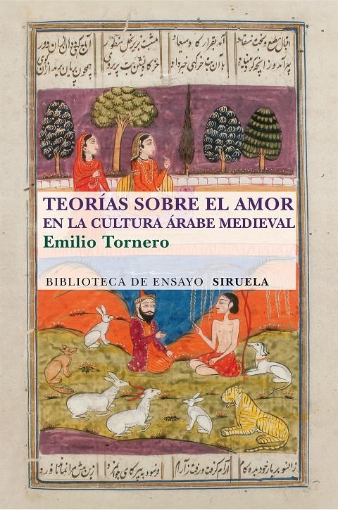 TEORÍAS SOBRE EL AMOR EN EL MUNDO ÁRABE MEDIEVAL | 9788415937562 | TORNERO POVEDA, EMILIO | Galatea Llibres | Librería online de Reus, Tarragona | Comprar libros en catalán y castellano online