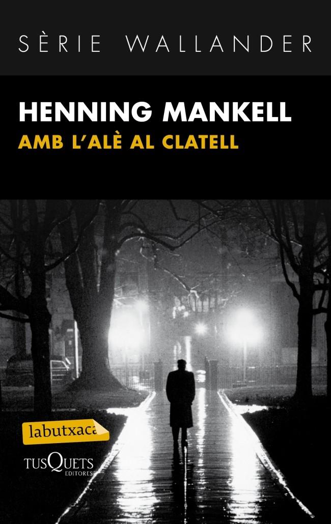 AMB L'ALE AL CLATELL | 9788483836095 | MANKELL, HENNING | Galatea Llibres | Llibreria online de Reus, Tarragona | Comprar llibres en català i castellà online