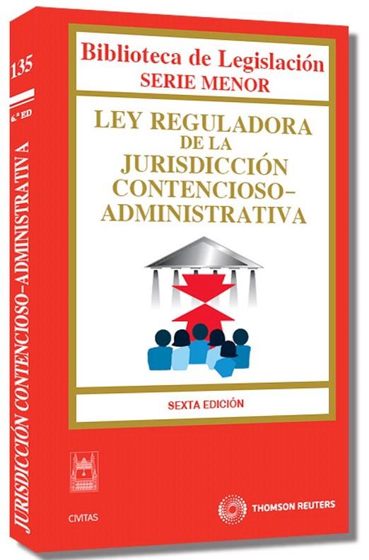 LEY REGULADORA DE LA JURISDICCIÓN CONTENCIOSO-ADMINISTRATIVA | 9788447033775 | CIVITAS, DEPARTAMENTO DE REDACCIÓN | Galatea Llibres | Librería online de Reus, Tarragona | Comprar libros en catalán y castellano online