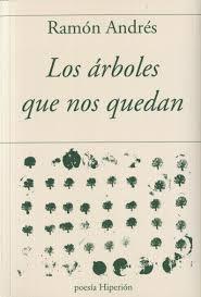 LOS ARBOLES QUE NOS QUEDAN | 9788490021552 | ANDRES, RAMON | Galatea Llibres | Librería online de Reus, Tarragona | Comprar libros en catalán y castellano online