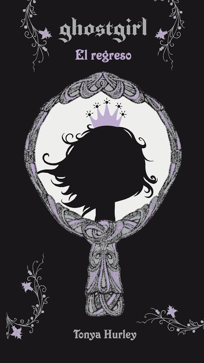 GHOSTGIRL EL REGRESO | 9788420423517 | HURLEY, TONYA | Galatea Llibres | Librería online de Reus, Tarragona | Comprar libros en catalán y castellano online