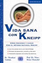 VIDA SANA CON KNEIPP.COMO PREVENIR Y CURAR CON EL METODO NAT | 9788489897571 | VV.AA. | Galatea Llibres | Librería online de Reus, Tarragona | Comprar libros en catalán y castellano online