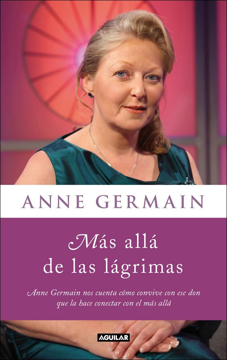 MÁS ALLÁ DE LAS LÁGRIMAS | 9788403005273 | GERMAIN, ANNE | Galatea Llibres | Librería online de Reus, Tarragona | Comprar libros en catalán y castellano online