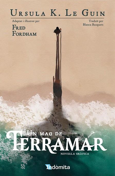 UN MAG DE TERRAMAR | 9788410487482 | K. LE GUIN, URSULA/FORDHAM, FRED | Galatea Llibres | Llibreria online de Reus, Tarragona | Comprar llibres en català i castellà online