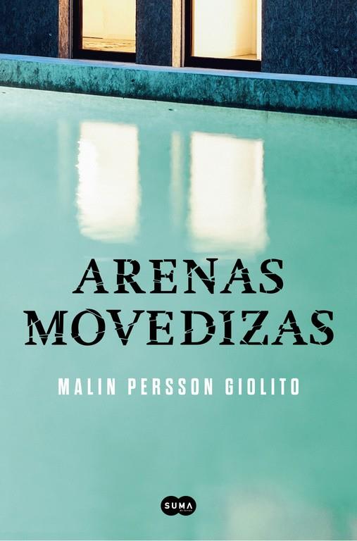 ARENAS MOVEDIZAS | 9788491290704 | PERSSON GIOLITO, MALIN | Galatea Llibres | Librería online de Reus, Tarragona | Comprar libros en catalán y castellano online