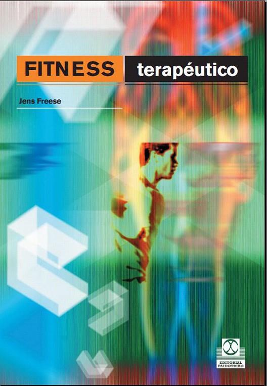 FITNESS TERAPEUTICO | 9788480197731 | FREESE, JOHN | Galatea Llibres | Librería online de Reus, Tarragona | Comprar libros en catalán y castellano online