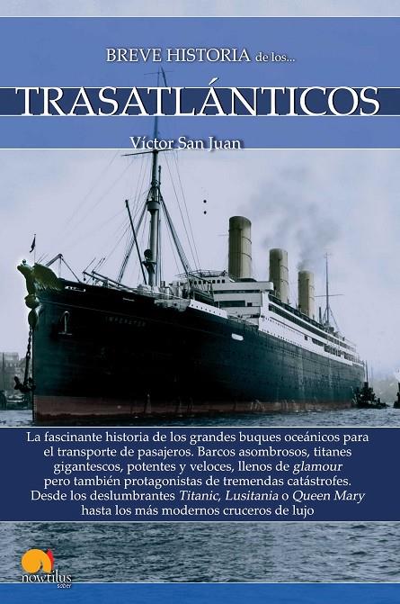 BREVE HISTORIA DE LOS TRANSATLANTICOS | 9788413050232 | SAN JUAN, VICTOR | Galatea Llibres | Librería online de Reus, Tarragona | Comprar libros en catalán y castellano online
