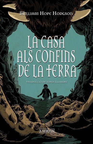 LA CASA ALS CONFINS DE LA TERRA | 9788419676658 | HODGSON, WILLIAM HOPE | Galatea Llibres | Llibreria online de Reus, Tarragona | Comprar llibres en català i castellà online