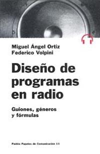 DISEÑO DE PROGRAMAS EN RADIO | 9788449301438 | ORTIZ, MIGUEL ANGEL | Galatea Llibres | Librería online de Reus, Tarragona | Comprar libros en catalán y castellano online