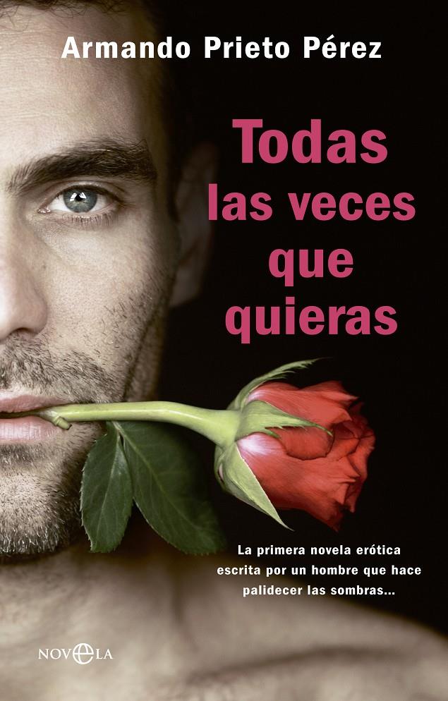 TODAS LAS VECES QUE QUIERAS | 9788490603918 | PRIETO PÉREZ, ARMANDO | Galatea Llibres | Llibreria online de Reus, Tarragona | Comprar llibres en català i castellà online