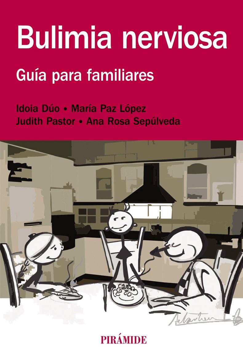 BULIMIA NERVIOSA | 9788436832235 | DÚO, IDOIA/LÓPEZ, MARÍA PAZ/PASTOR, JUDITH/SEPÚLVEDA, ANA ROSA | Galatea Llibres | Llibreria online de Reus, Tarragona | Comprar llibres en català i castellà online